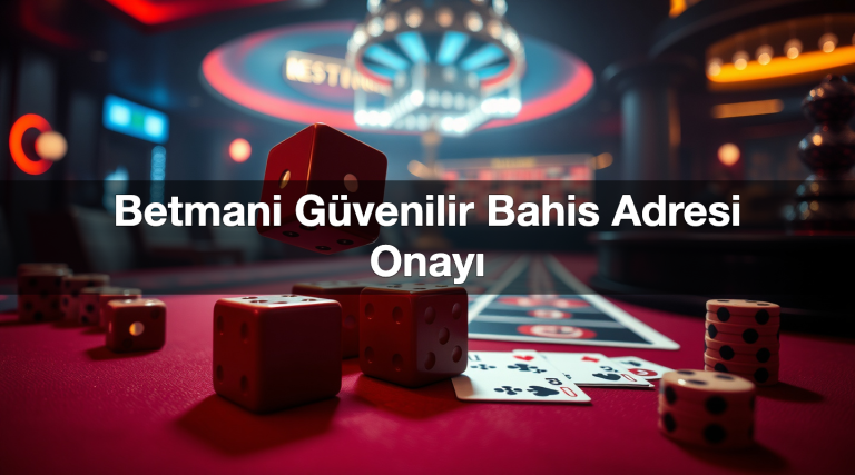betmani g venilir bahis adresi onay 1783517308406
